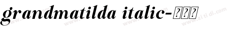 grandmatilda italic字体转换